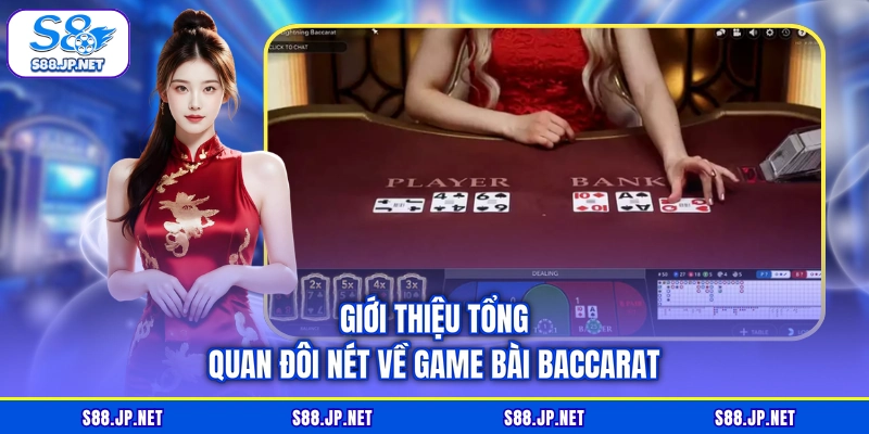 Giới thiệu tổng quan đôi nét về game bài Baccarat